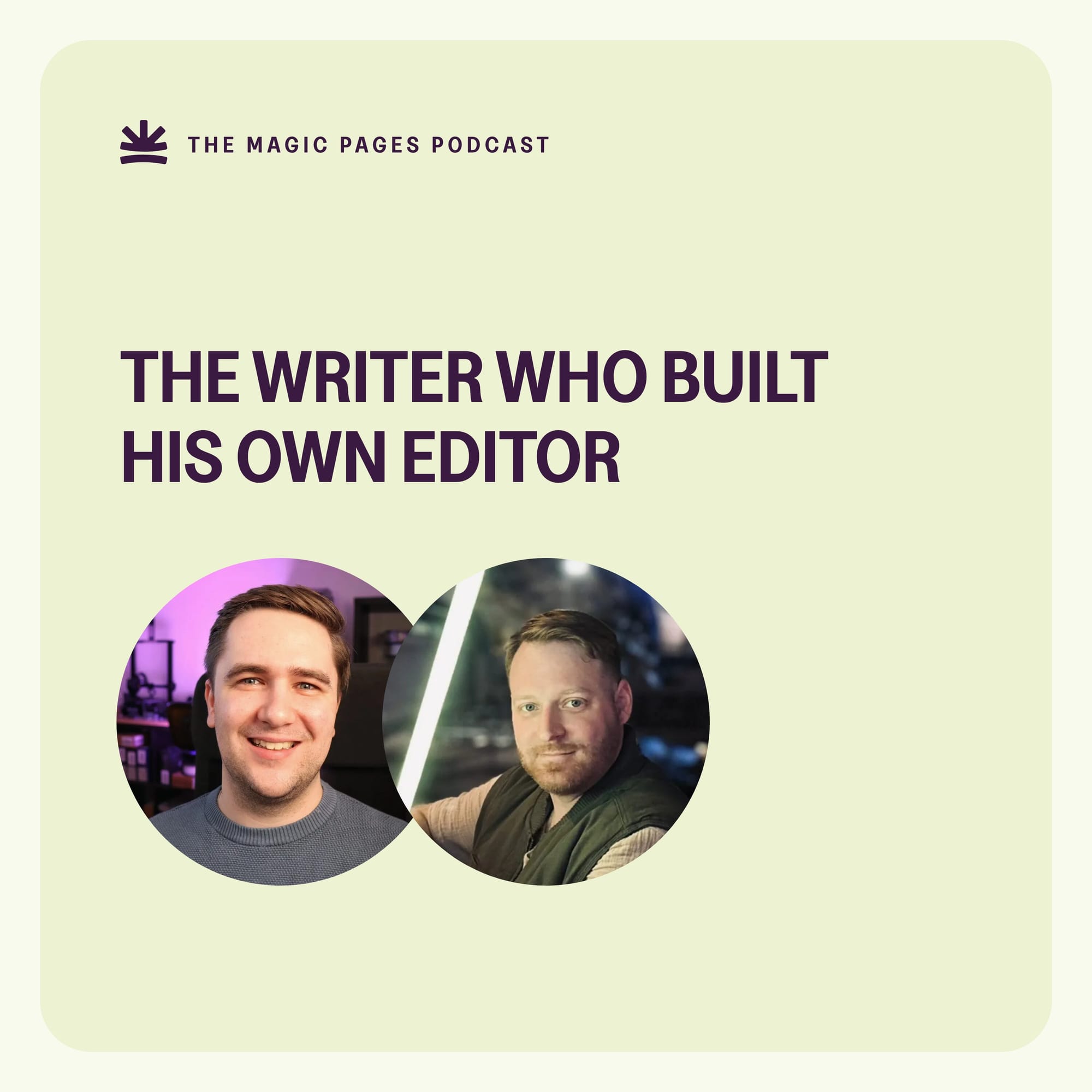 The writer who built his own editor