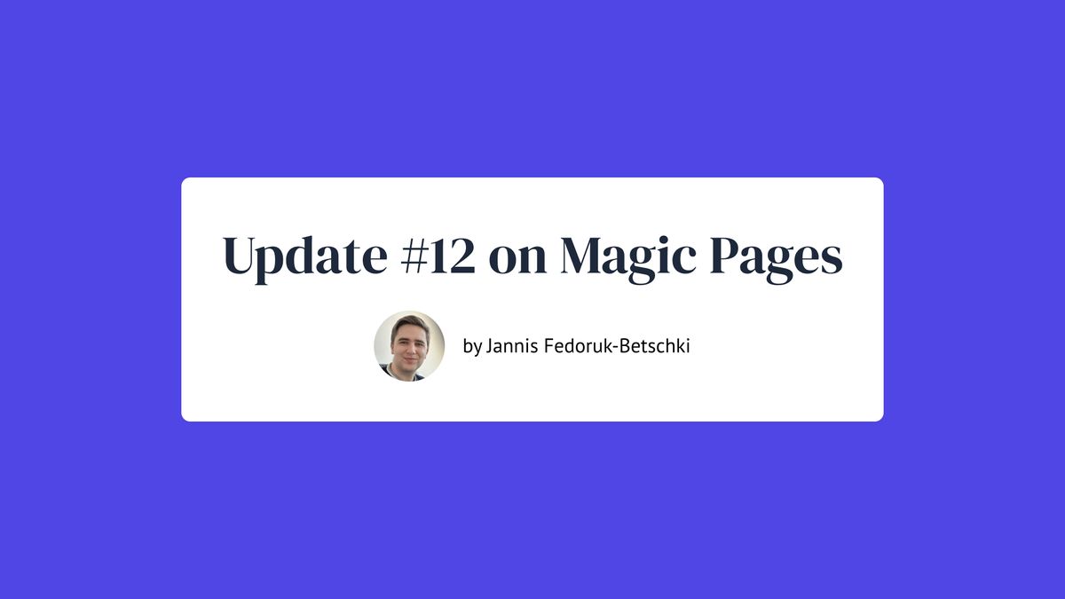 Development Update 12 On Magic Pages