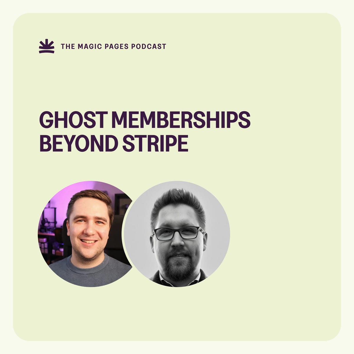 Ghost memberships beyond Stripe